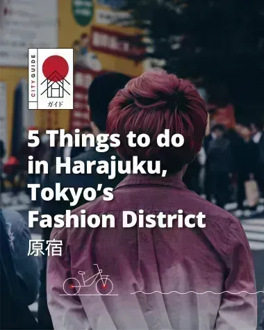 5 things to do in Harajuku