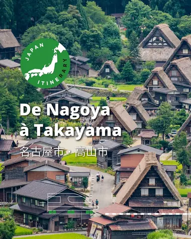 De Nagoya à Takayama