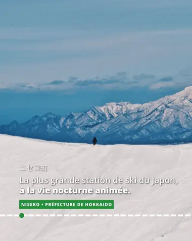 Niseko, dans la préfecture de Hokkaido, est la plus grande station de ski du Japon, à la vie nocturne animée