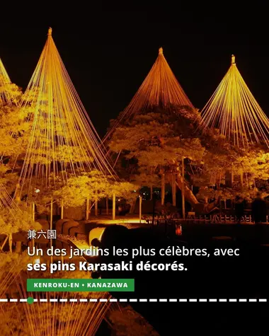 Kenroku-en à Kanazawa, l'un des jardins les plus célèbres avec ses pins Karasaki décorés